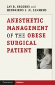Anesthetic Management of the Obese Surgical patient Anesthetic Management of the Obese Surgical patient