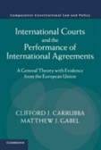 International Courts and the Performance of International Agreements International Courts and the Performance of International Agreements