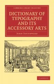 Dictionary of Typography and its Accessory Arts