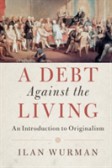 A Debt Against the Living A Debt Against the Living