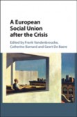 A European Social Union after the Crisis A European Social Union after the Crisis