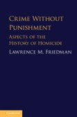 Crime Without Punishment Crime Without Punishment