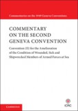 Commentary on the Second Geneva Convention Commentary on the Second Geneva Convention