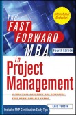 The Fast Forward MBA in Project Management The Fast Forward MBA in Project Management
