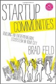 Startup Communities – Building Regional Clusters Startup Communities – Building Regional Clusters