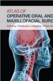 Atlas of Operative Oral and Maxillofacial Surgery