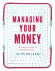 Managing Your Money: A practical guide to personal finance Managing Your Money: A practical guide to personal finance