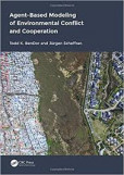 Agent-Based Modeling of Environmental Conflict and Cooperation Agent-Based Modeling of Environmental Conflict and Cooperation