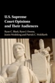US Supreme Court Opinions and their Audiences US Supreme Court Opinions and their Audiences