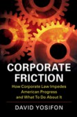 Corporate Friction Corporate Friction
