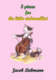 3 pieces for the little violoncellist 3 pieces for the little violoncellist