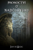Proroctví o Nadčlověku Proroctví o Nadčlověku
