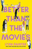 Better Than the Movies Better Than the Movies