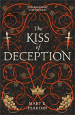 The Kiss of Deception (The Remnant Chronicles #1) The Kiss of Deception (The Remnant Chronicles #1)