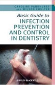 Basic Guide Infection Prevention and Control in Dentistry Basic Guide Infection Prevention and Control in Dentistry