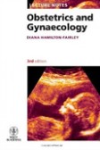 Lecture Notes - Obstetrics and Gynaecology Lecture Notes - Obstetrics and Gynaecology