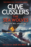 Clive Cussler´s The Sea Wolves Clive Cussler´s The Sea Wolves