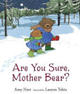 Are You Sure Mother Bear? Are You Sure Mother Bear?