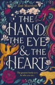 The Hand, the Eye and the Heart The Hand, the Eye and the Heart