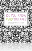 Do You Know Who Are You?