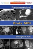 Fundamentals of Body MRI Fundamentals of Body MRI