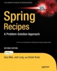 Spring Recipes : A Problem-solution Approach