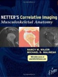 Netter's Correlative Imaging: Musculoskeletal Anatomy