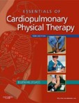 Essentials of Cardiopulmonary Physical Therapy Essentials of Cardiopulmonary Physical Therapy