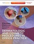 Dermatologic and Cosmetic Procedures in office practice