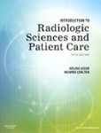 Introduction to Radiologic Sciences & Patient Care Introduction to Radiologic Sciences & Patient Care