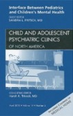 Interface Between Pediatrics & Child Mental Health Interface Between Pediatrics & Child Mental Health