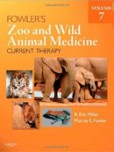 Fowler's Zoo and Wild Animal Medicine Current Therapy Fowler's Zoo and Wild Animal Medicine Current Therapy