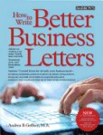 How to Write Better Business Letters How to Write Better Business Letters