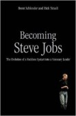 Becoming Steve Jobs Becoming Steve Jobs