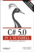 C# 5.0 in a Nutshell C# 5.0 in a Nutshell