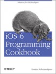 iOS 6 Programming Cookbook iOS 6 Programming Cookbook