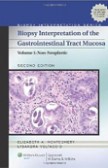 Biopsy Interpretation of the Gastrointestinal Tract Mucosa