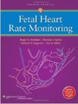 Fetal Heart Rate Monitoring Fetal Heart Rate Monitoring