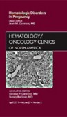 Hematologic Disorders in Pregnancy Hematologic Disorders in Pregnancy