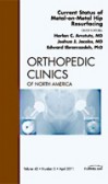 Current Status of Metal-on-Metal Hip Resurfacing