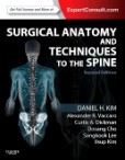 Surgical Anatomy and Techniques to the Spine Surgical Anatomy and Techniques to the Spine