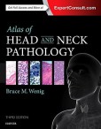 Atlas of Head and Neck Pathology, 3rd Edition