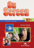 On Screen B2+ - Student´s Book On Screen B2+ - Student´s Book