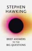 Brief Answers to the Big Questions Brief Answers to the Big Questions