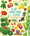 It All Starts with a Seed...how food grows It All Starts with a Seed...how food grows