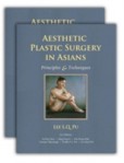 Aesthetic Plastic Surgery in Asians: Principles and Techniques, Two-Volume Set