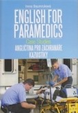 Angličtina pro záchranáře - Kazuistiky/English for Paramedics - Case studies