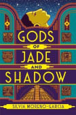 Gods of Jade and Shadow Gods of Jade and Shadow