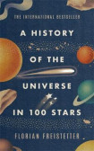 A History of the Universe in 100 Stars A History of the Universe in 100 Stars