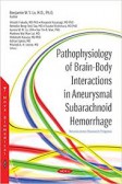 Pathophysiology of Brain-Body Interactions in Aneurysmal Subarachnoid Hemorrhage Pathophysiology of Brain-Body Interactions in Aneurysmal Subarachnoid Hemorrhage